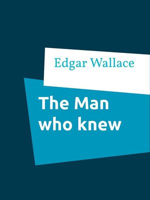 cover image of The Man who knew